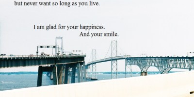 Wherever were going is on the other side of that bridge