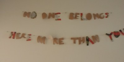 No one belongs here more than you do