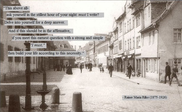 Rainer Maria Rilke quote on writing